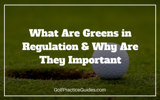 what-are-greens-in-regulation-in-golf