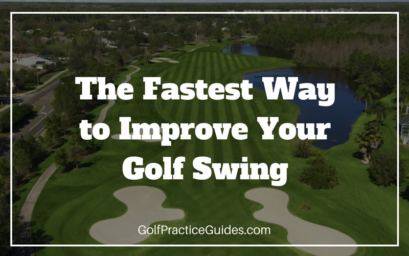 fastest-way-to-improve-your-golf-swing