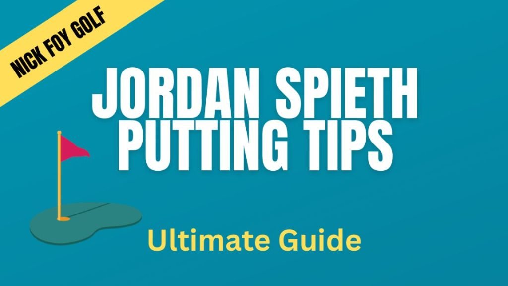jordan spieth putting tips