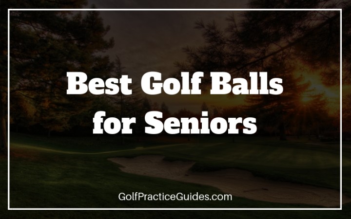 best golf balls for seniors