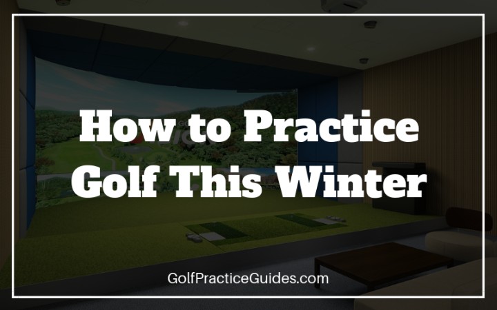 how to practice golf in the winter