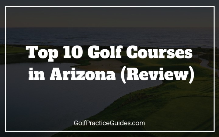 best golf courses arizona review