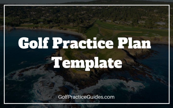 golf practice plan template