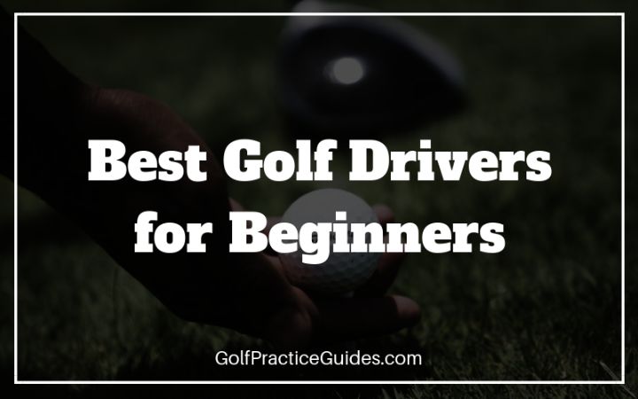 best golf drivers for beginners