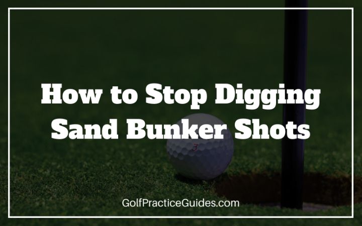 stop digging bunker shots