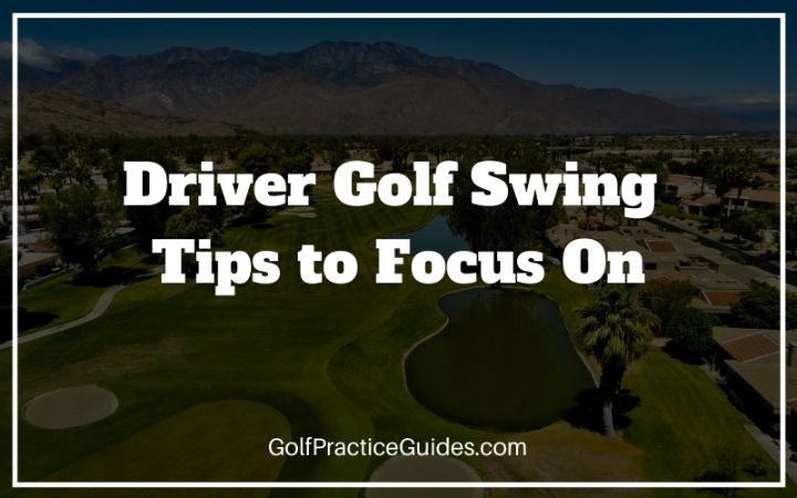 driver golf swing tips