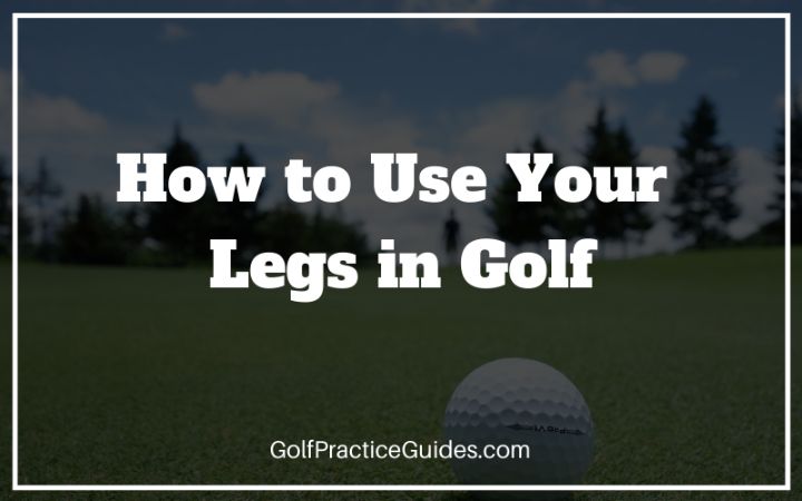 legs purpose golf swing