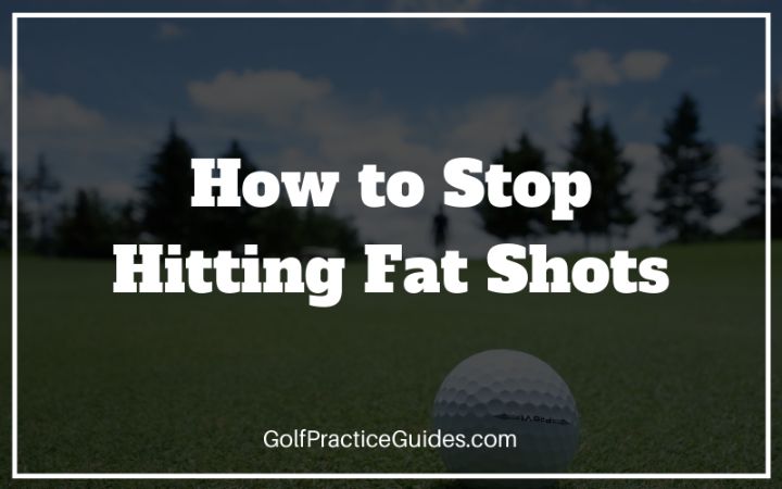fat golf shots