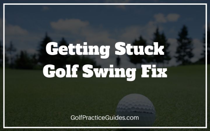 getting stuck golf swing