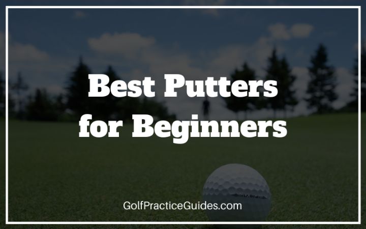 best putters for beginners