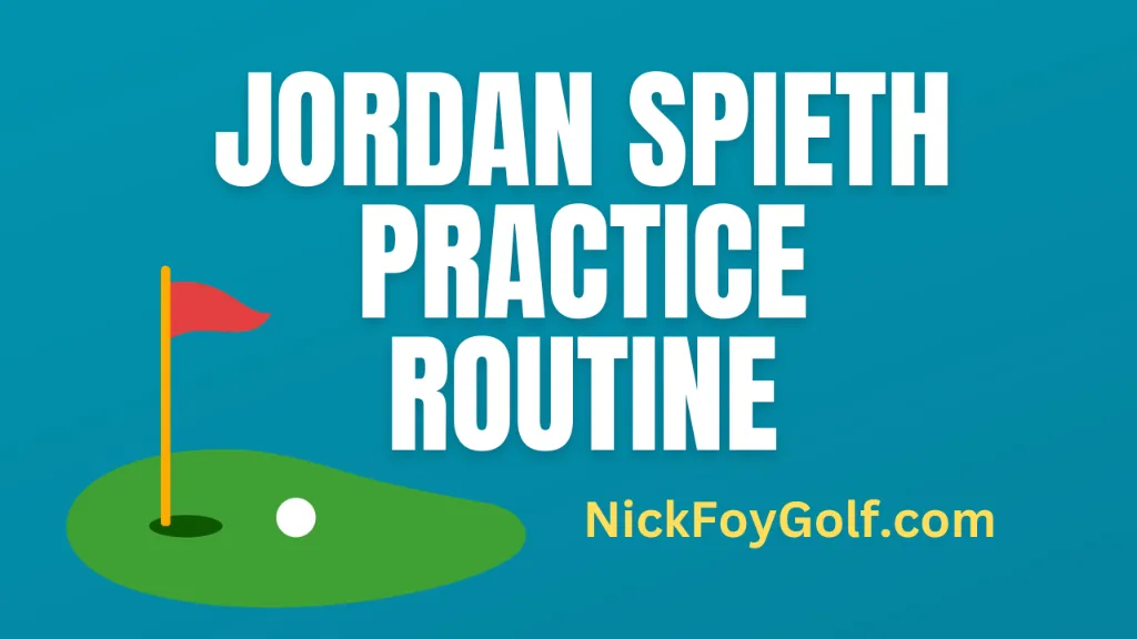 jordan spieth practice routine
