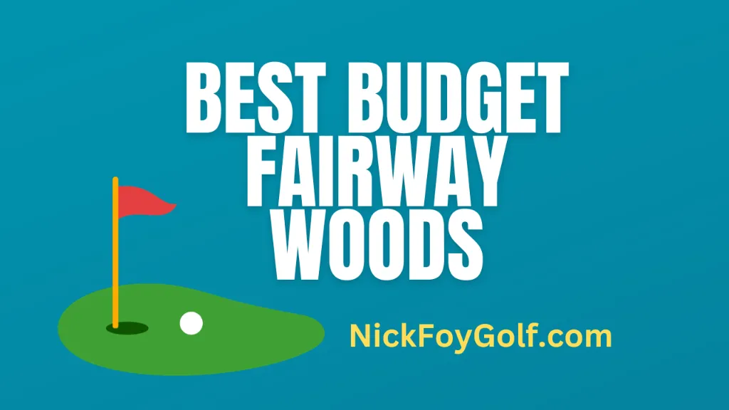 best budget fairway woods